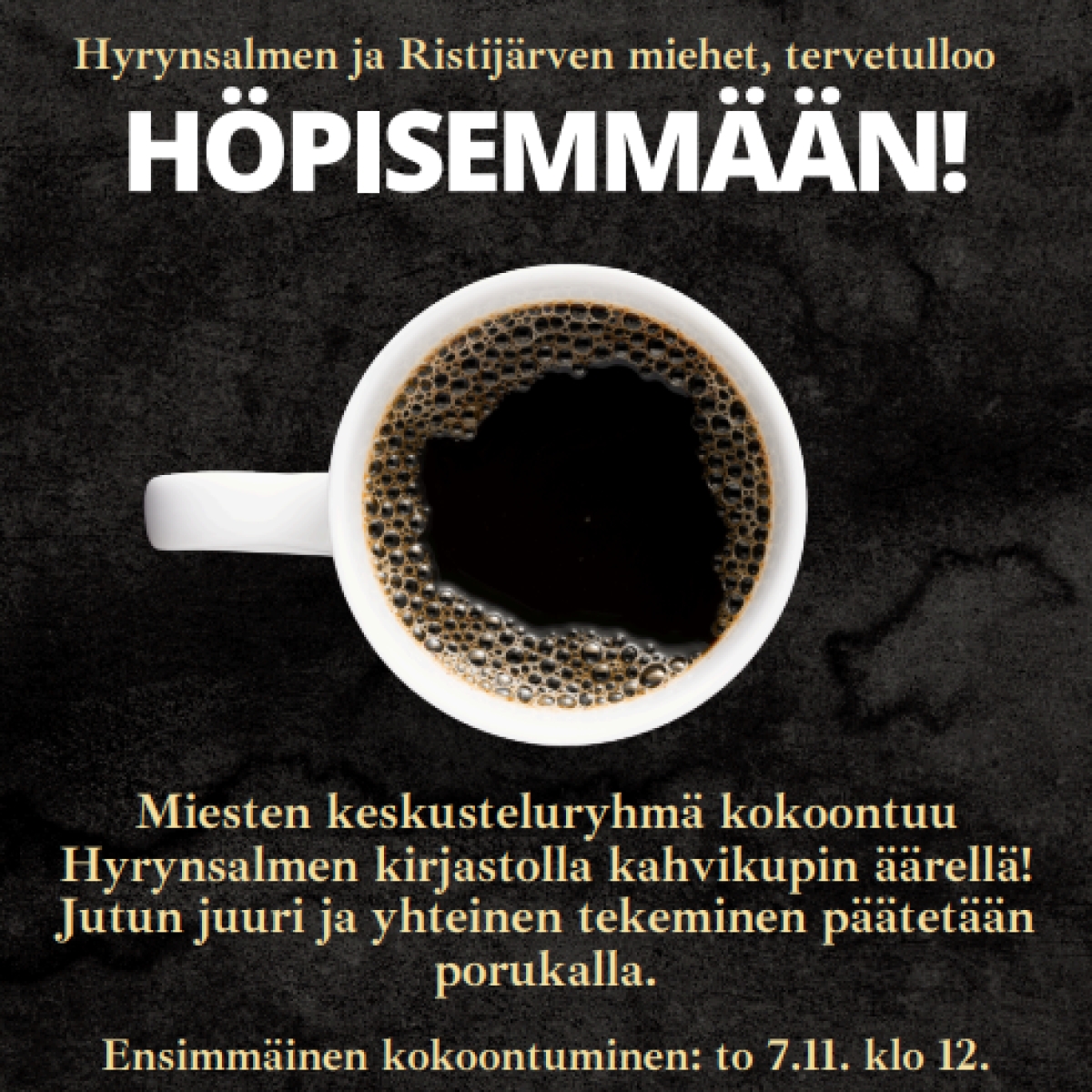 Hyrynsalmen ja Ristijärven miehet, tervetulloo höpisemmään!