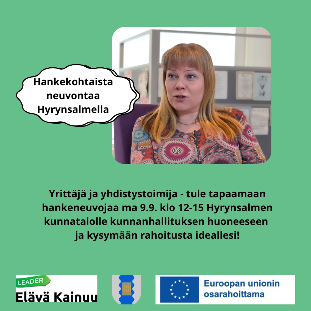 Elävä Kainuu Leader ry järjestää hankekohtaista neuvontaa Hyrynsalmella